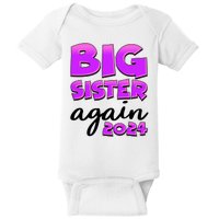 Funny Big Sister Again 2024 New Baby Sibling Baby Bodysuit