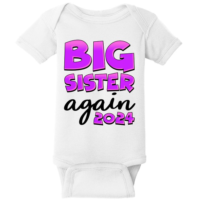 Funny Big Sister Again 2024 New Baby Sibling Baby Bodysuit