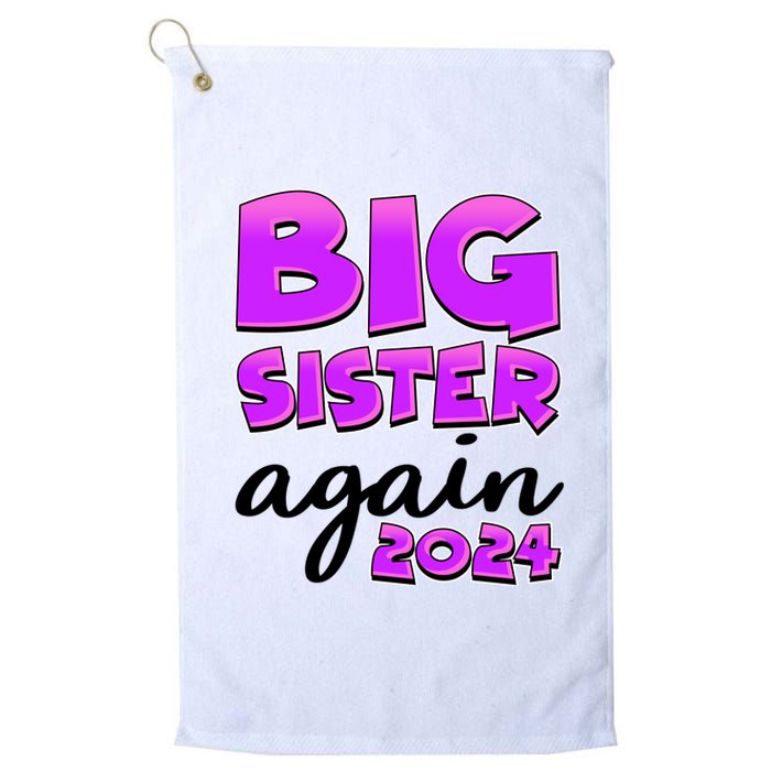 Funny Big Sister Again 2024 New Baby Sibling Platinum Collection Golf Towel