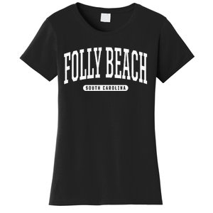 Folly Beach South Carolina Folly Beach Women's T-Shirt