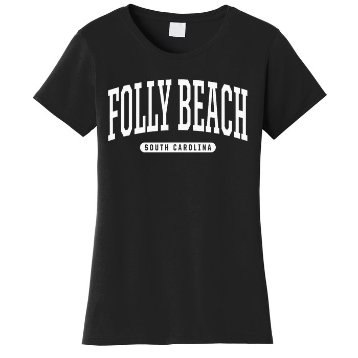 Folly Beach South Carolina Folly Beach Women's T-Shirt