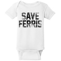 F.E.R.R.I.S Bueller Save F.E.R.R.I.S Baby Bodysuit