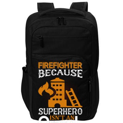 Firefighter Because Superhero Impact Tech Backpack