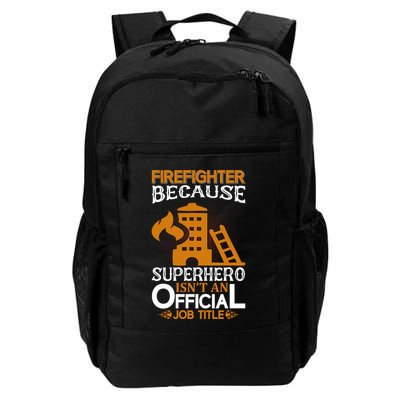 Firefighter Because Superhero Backpack