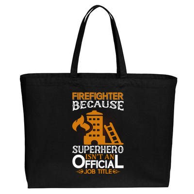 Firefighter Because Superhero Cotton Canvas Jumbo Tote