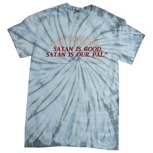 Funny Burbs Satan Chant By The Klopek Tie-Dye T-Shirt