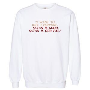 Funny Burbs Satan Chant By The Klopek Garment-Dyed Sweatshirt