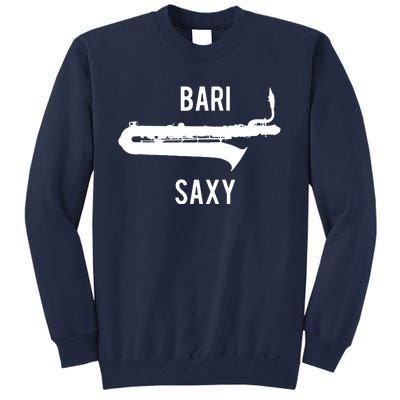 Funny Baritone Saxophone Shirts For Bari Saxophonist Tall Sweatshirt