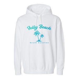 Folly Beach South Carolina Summer Sc Tropical Charleston Gift Garment-Dyed Fleece Hoodie