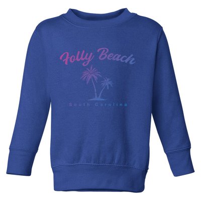 Folly Beach South Carolina Summer Sc Tropical Charleston Gift Toddler Sweatshirt