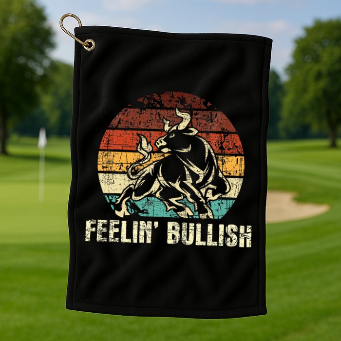 Feelin Bullish Stock Market Trading Day Trader Investor Golf Towel
