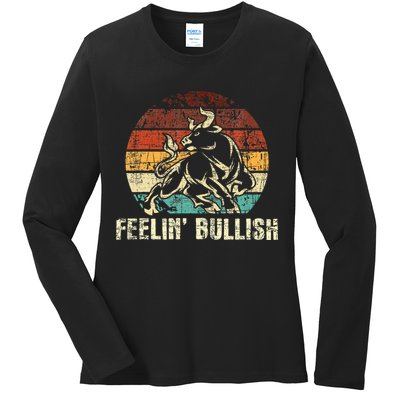 Feelin Bullish Stock Market Trading Day Trader Investor Ladies Long Sleeve Shirt