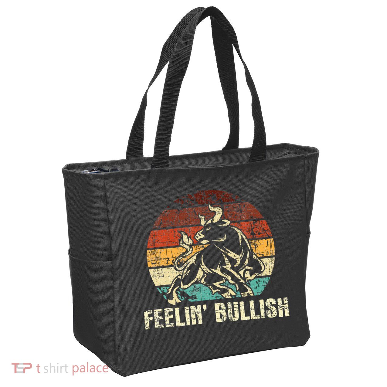 Feelin Bullish Stock Market Trading Day Trader Investor Zip Tote Bag