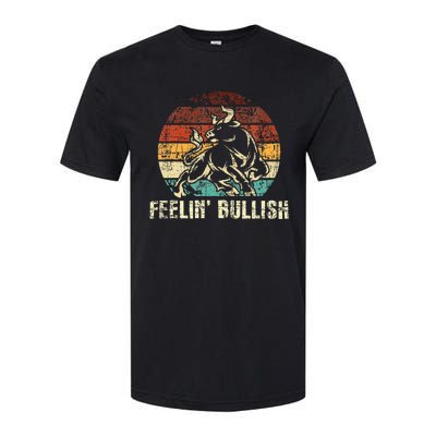 Feelin Bullish Stock Market Trading Day Trader Investor Softstyle® CVC T-Shirt