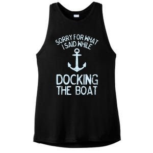 Funny Boating Sorry What I Said Docking Boat Ladies PosiCharge Tri-Blend Wicking Tank