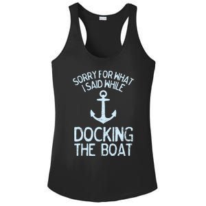 Funny Boating Sorry What I Said Docking Boat Ladies PosiCharge Competitor Racerback Tank