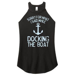 Funny Boating Sorry What I Said Docking Boat Women's Perfect Tri Rocker Tank