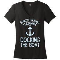 Funny Boating Sorry What I Said Docking Boat Women's V-Neck T-Shirt