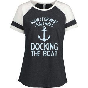 Funny Boating Sorry What I Said Docking Boat Enza Ladies Jersey Colorblock Tee