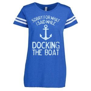 Funny Boating Sorry What I Said Docking Boat Enza Ladies Jersey Football T-Shirt