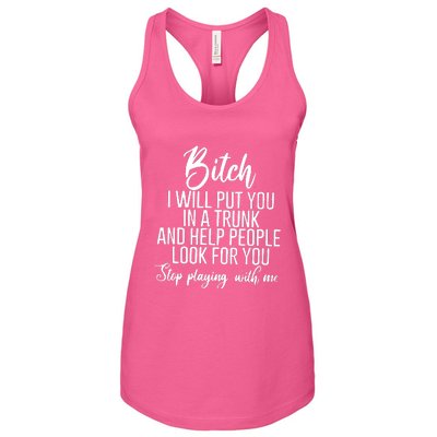 Funny Bitch Shirt Offensive Funny Shirt Funny Saying Women's Racerback Tank