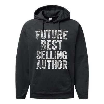 Future Best Selling Author Poetry Gifts For Writers Poets Performance Fleece Hoodie