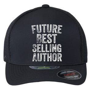 Future Best Selling Author Poetry Gifts For Writers Poets Flexfit Unipanel Trucker Cap