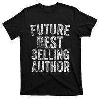 Future Best Selling Author Poetry Gifts For Writers Poets T-Shirt