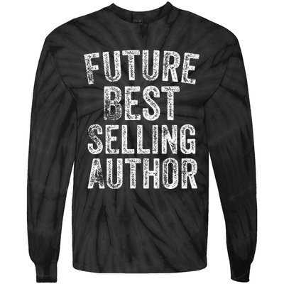 Future Best Selling Author Poetry Gifts For Writers Poets Tie-Dye Long Sleeve Shirt