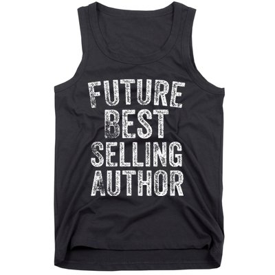 Future Best Selling Author Poetry Gifts For Writers Poets Tank Top