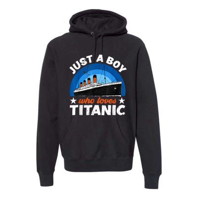 For Boy S Who Just Love The Rms Titanic Premium Hoodie