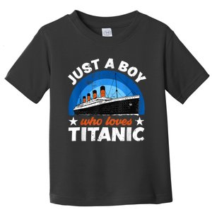 For Boy S Who Just Love The Rms Titanic Toddler T-Shirt