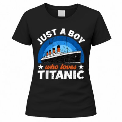 For Boy S Who Just Love The Rms Titanic Women's T-Shirt