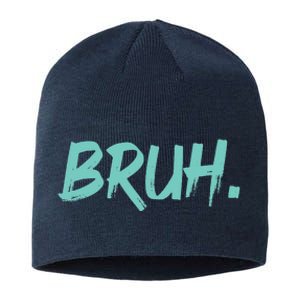 Funny Bruh Saying Meme Bro Mom Slang Sustainable Beanie