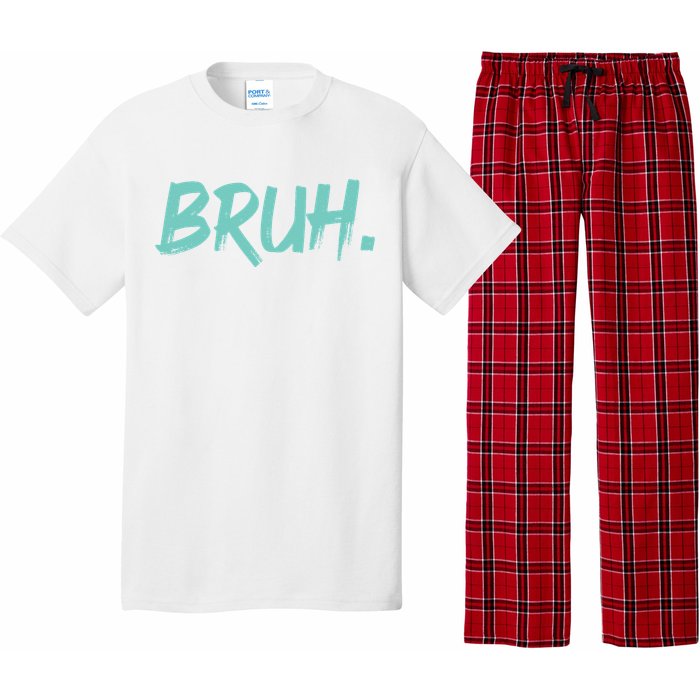 Funny Bruh Saying Meme Bro Mom Slang Pajama Set