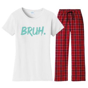 Funny Bruh Saying Meme Bro Mom Slang Women's Flannel Pajama Set