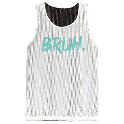 Funny Bruh Saying Meme Bro Mom Slang Mesh Reversible Basketball Jersey Tank