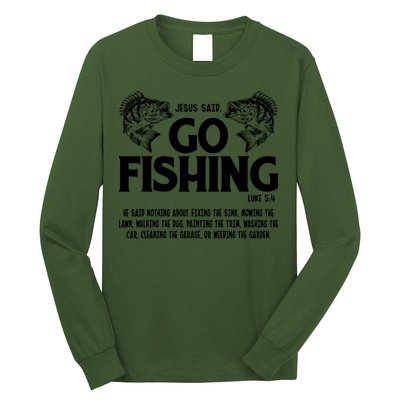 Funny Bible Saying, Jesus Said Go Fishing Luke 5 4 Long Sleeve Shirt