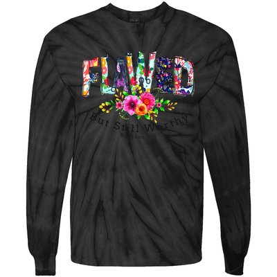 Flawed But Still Worthy Redeemed And Forgiven Christian Tie-Dye Long Sleeve Shirt