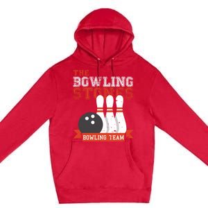 Funny Bowling Stones - Bowl Sports Team Premium Pullover Hoodie