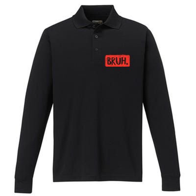 Funny Bruh Saying Meme Bro Mom Slang Performance Long Sleeve Polo