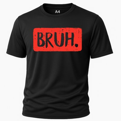 Funny Bruh Saying Meme Bro Mom Slang Cooling Performance Crew T-Shirt