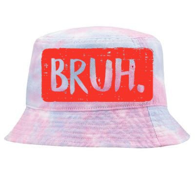 Funny Bruh Saying Meme Bro Mom Slang Tie-Dyed Bucket Hat