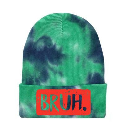 Funny Bruh Saying Meme Bro Mom Slang Tie Dye 12in Knit Beanie