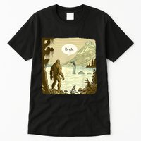 Funny Bigfoot Sasquatch Loch Ness Monster Introvert Bruh Tall T-Shirt