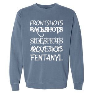 Frontshots Backshots Sideshots Aboveshots Fentanyl Garment-Dyed Sweatshirt