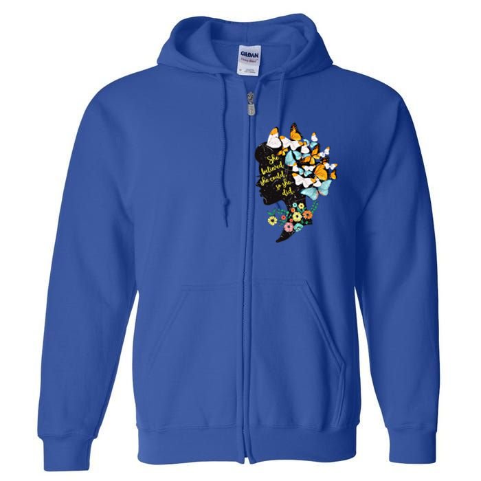 Floral Butterfly She Believed She Could So That She Did Gift Full Zip Hoodie