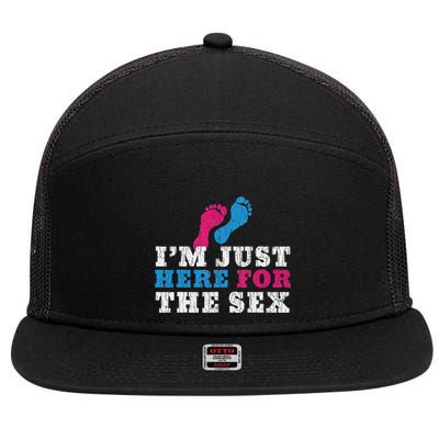 Funny Baby Shower IM Just Here For The Sex 7 Panel Mesh Trucker Snapback Hat
