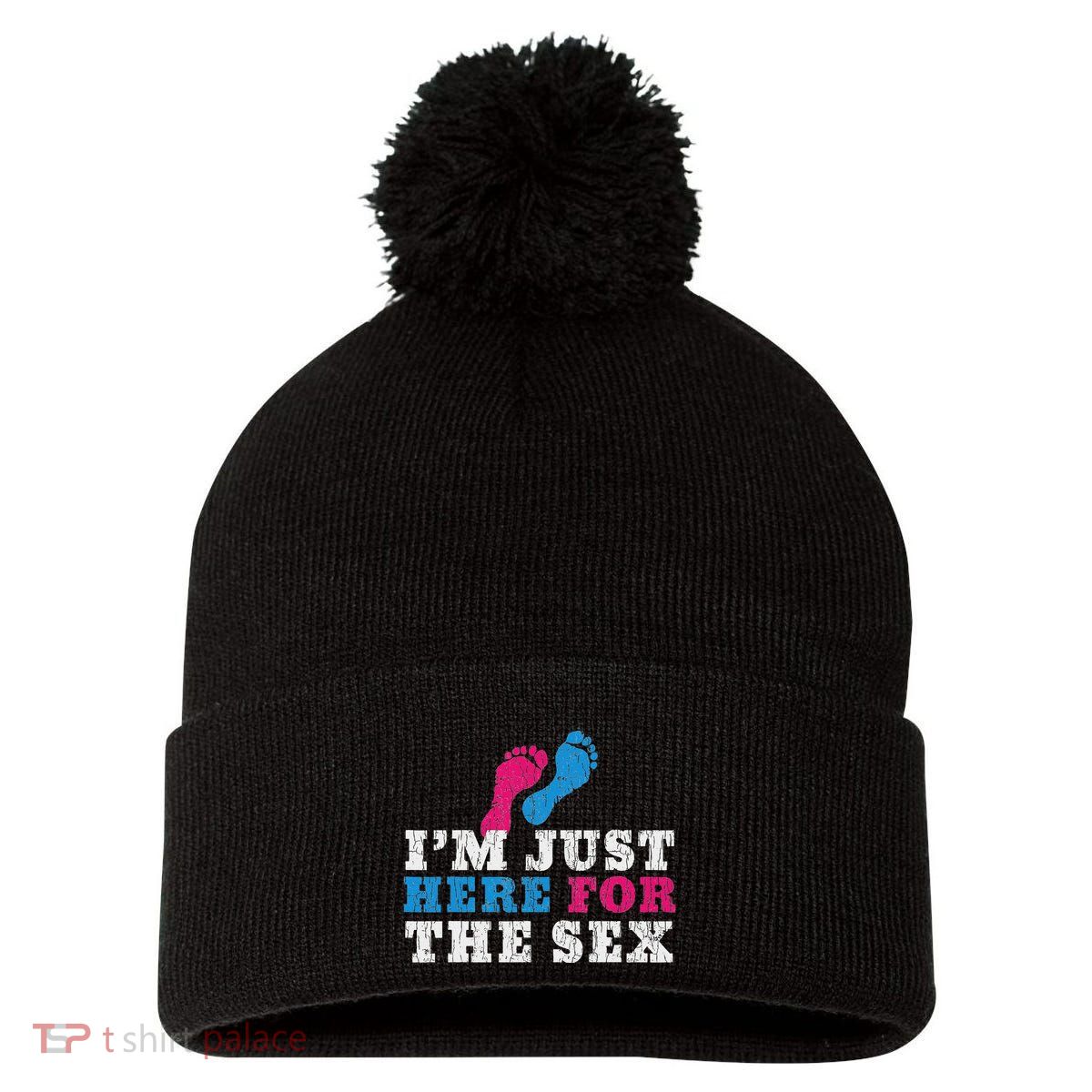 Funny Baby Shower IM Just Here For The Sex Pom Pom 12in Knit Beanie