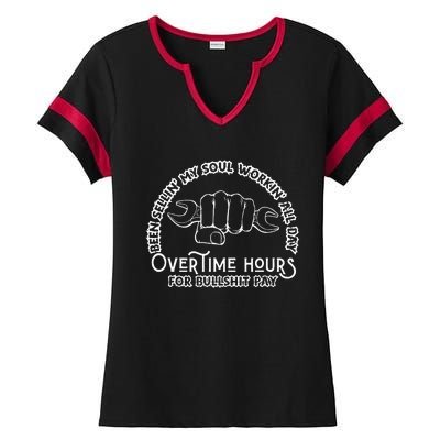 Funny Been Sellin My Soul Workin All Day Overtime Hours Ladies Halftime Notch Neck Tee